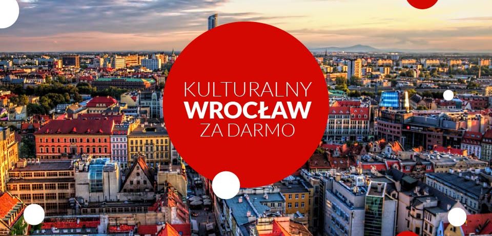 Kulturalny Wrocław za Darmo