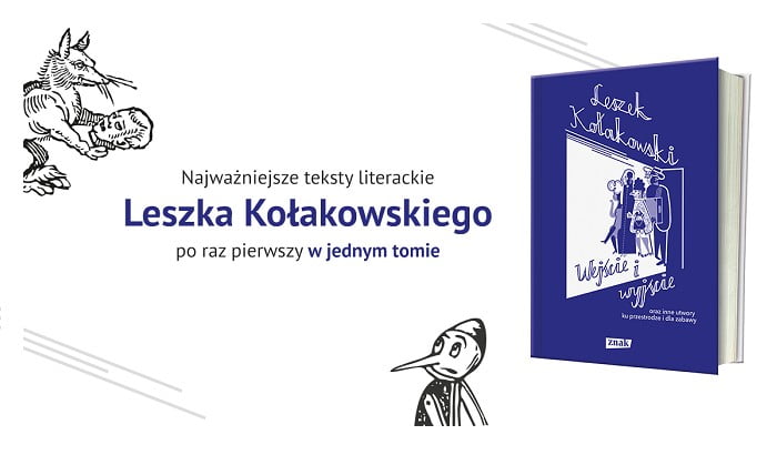 Leszek Kołakowski „Wejście i wyjście oraz inne utwory ku przestrodze i dla zabawy”