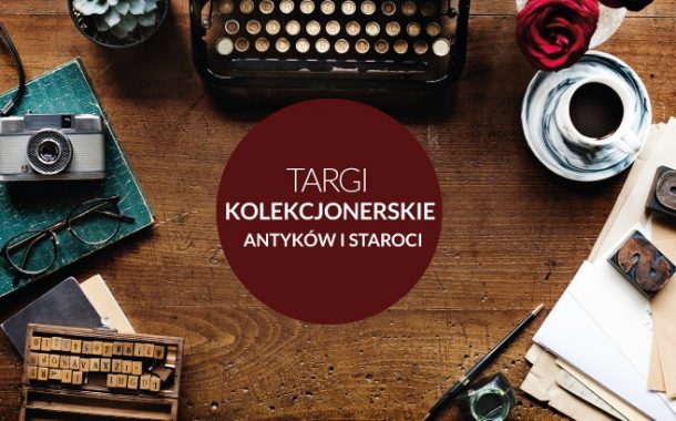 Targi Kolekcjonerskie Antyków i Staroci - Wrocław