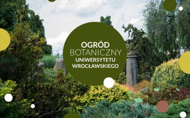 Ogród Botaniczny Uniwersytetu Wrocławskiego