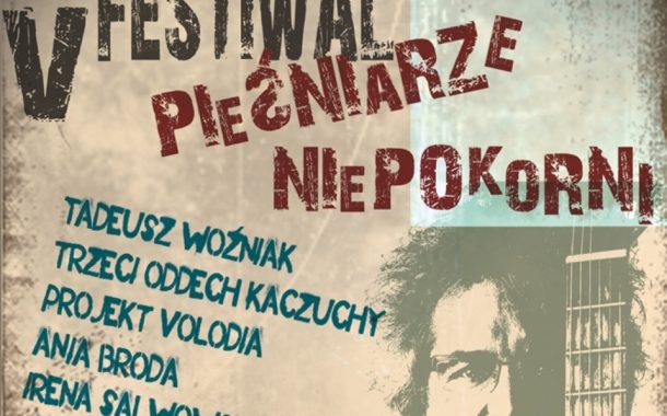 V Festiwal Pieśniarze Niepokorni