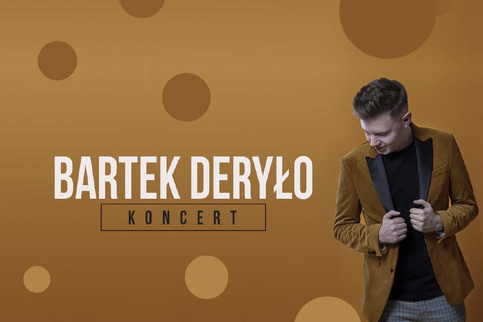 Bartek Deryło | koncert