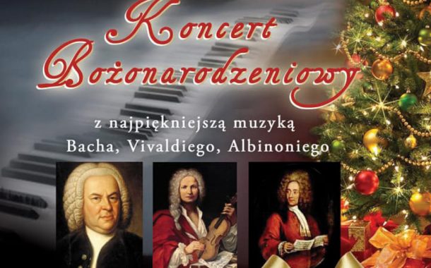 Najpiękniejsza klasyka w najlepszym wykonaniu | koncert Bożonarodzeniowy