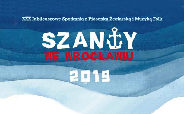 30 - lecie festiwalu „Szanty we Wrocławiu” | festiwal