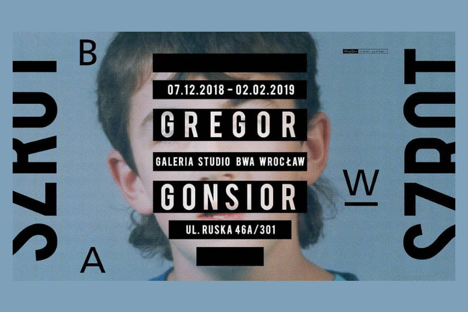 Gregor Gonsior - Szrot | wystawa