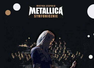 Metallica symfonicznie | koncert