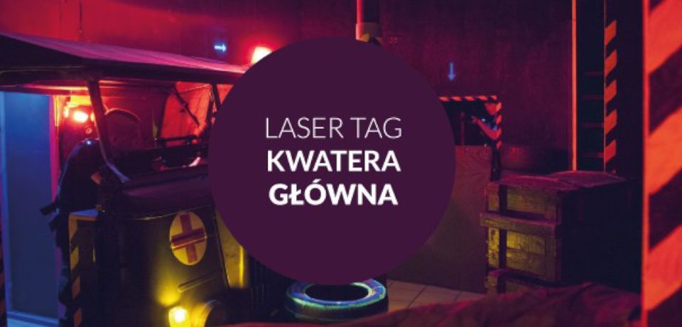 Laser-Tag-Kwatera-Glowna-Laserowe-Centrum-Rozrywki-
