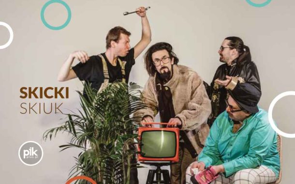 Skicki-Skiuk | koncert we Wrocławiu - Bilety