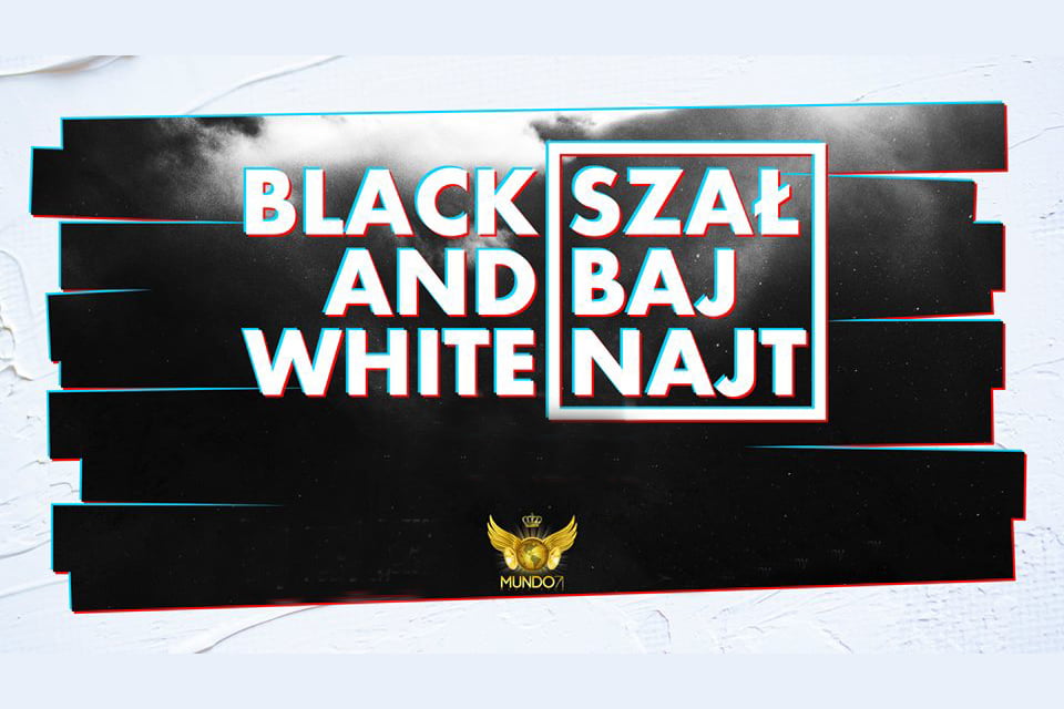 Black&White Party - Szał Baj Najt