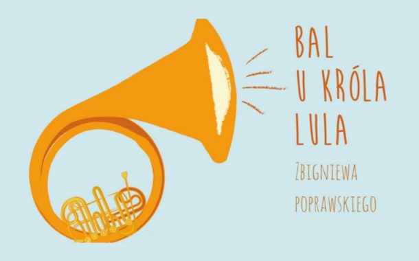 Bal u Króla Lula | spektakl dla dzieci