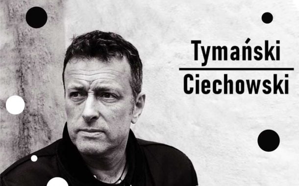 Tymański / Ciechowski | koncert