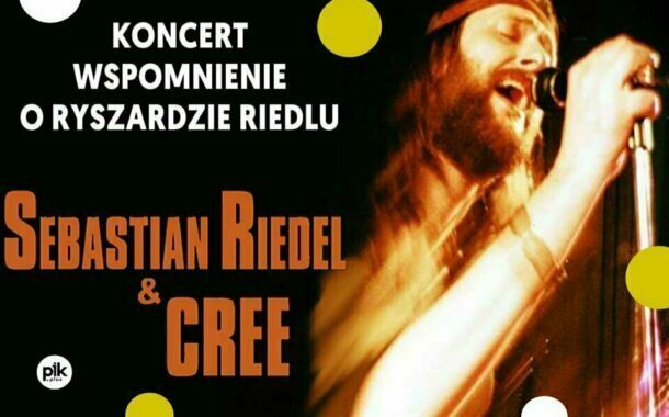 Wspomnienie o Ryszardzie Riedlu: Sebastian Riedel & Cree | koncert