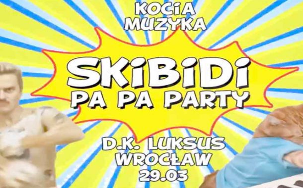 Skibidi Pa Pa Party.