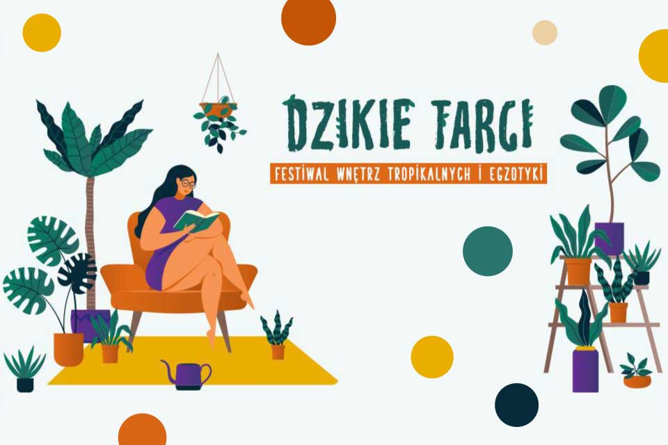 Dzikie Targi - festiwal wnętrz tropikalnych i egzotyki
