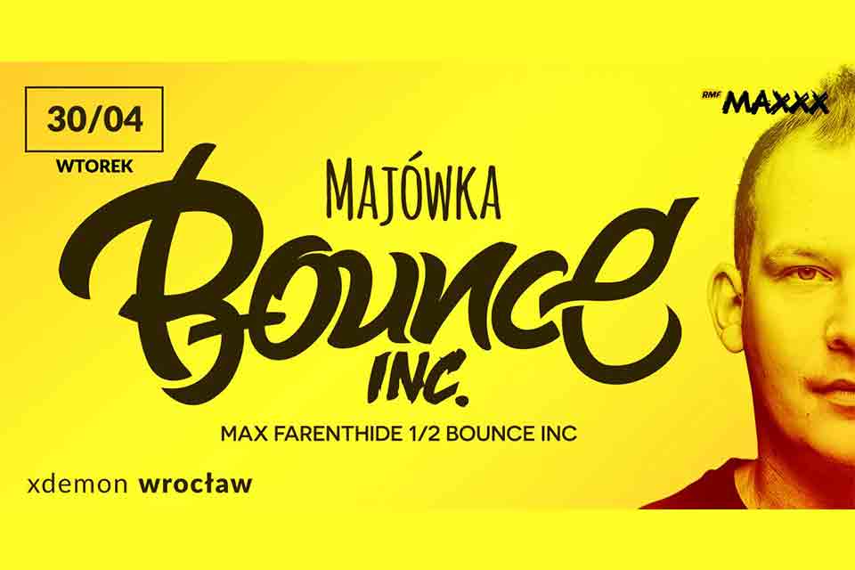 Majówka // Bounce Inc.