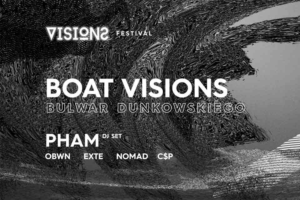 Boat Visions Festival 2019 - Bulwar Xawerego Dunikowskiego