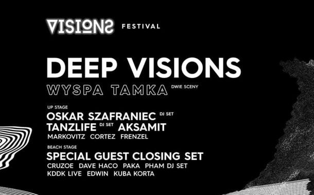 Deep Visions Festival 2019 - Wyspa Tamka