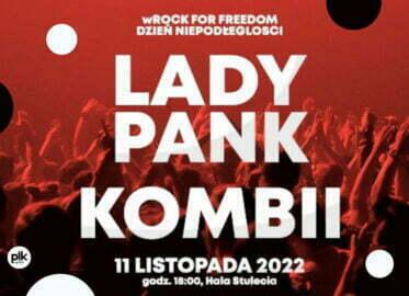 Wrock for Freedom - Dzień Niepodległości - Lady Pank oraz Kombii | koncert
