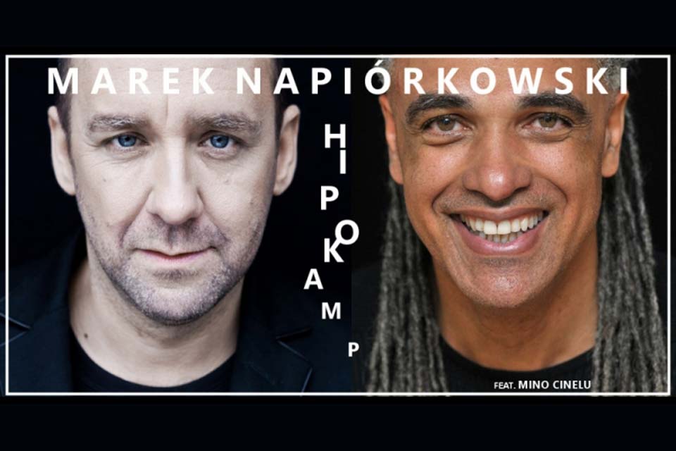 Marek Napiórkowski i Mino Cinelu - Hipokamp | koncert