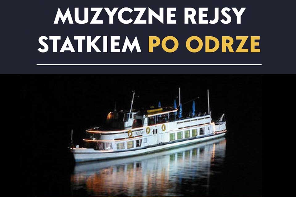 Muzyczny Rejs Statkiem po Odrze - Polska Biesiada