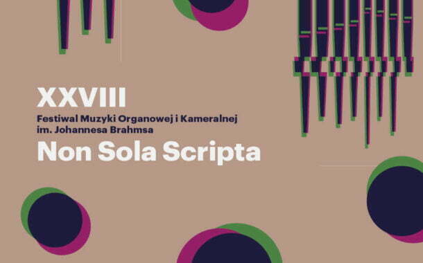 Non Sola Scripta 2021 - Międzynarodowy Festiwal Organowy