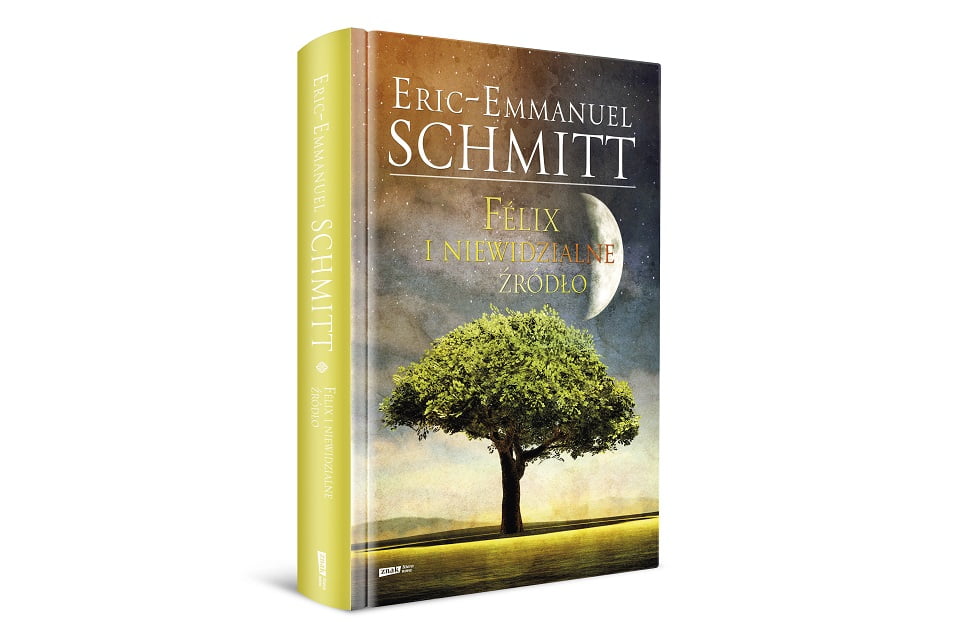 Eric-Emmanuel Schmitt „Felix i niewidzialne źródło”