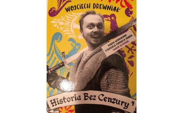 „Historia bez cenzury 4” Wojciech Drewniak | okiem i piórem ucznia