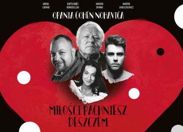 Opania - Cohen - Nohavica: Miłości pachniesz deszczem | spektakl