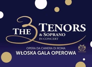 The 3 Tenors & Soprano | włoska gala operowa