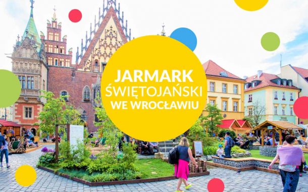 Jarmark Świętojański 2023 we Wrocławiu