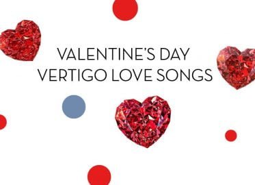 Valentine’s Day - Vertigo Love Songs