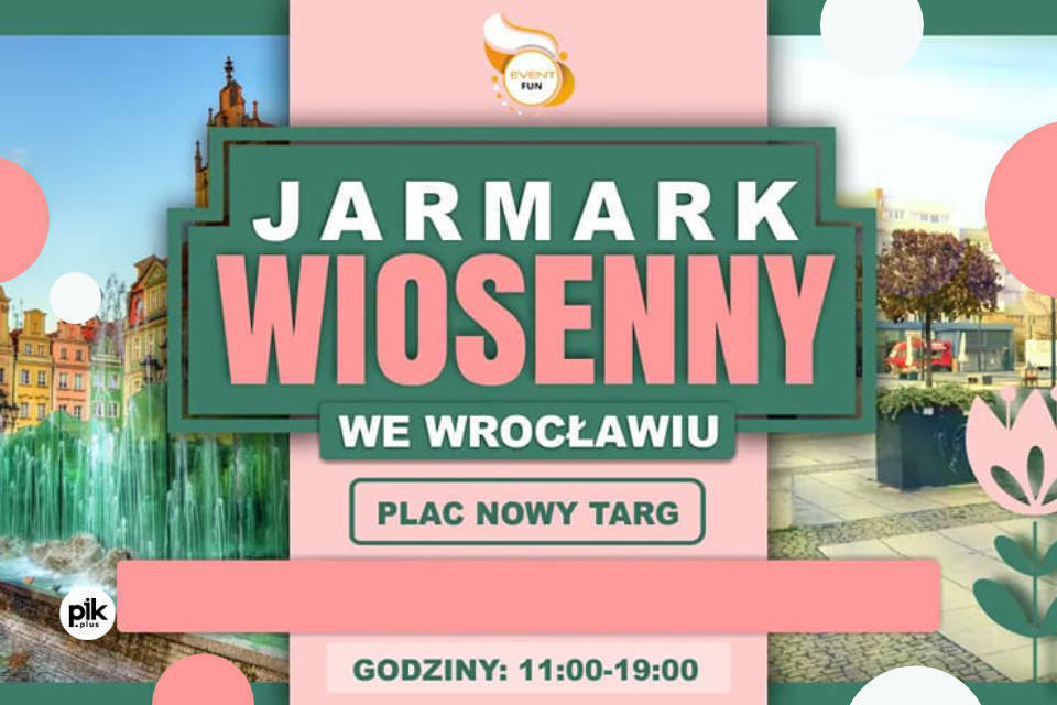Wiosenny Jarmark we Wrocławiu