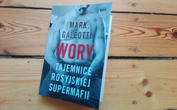 Mark Galeotti „Wory. Tajemnice rosyjskiej supermafii”