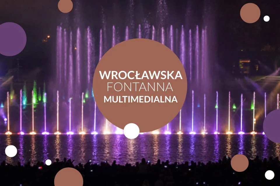 Pergola - Wrocławska fontanna multimedialna | sezon 2022