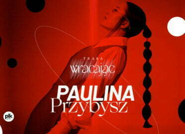 Paulina Przybysz | koncert