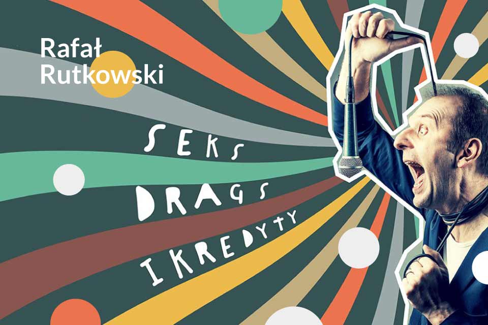 Rafał Rutkowski | stand-up - PIK - Punkt Informacji Kulturalnej - Wrocław