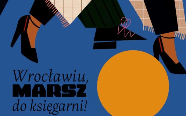 Wrocławiu, marsz do księgarni | festiwal