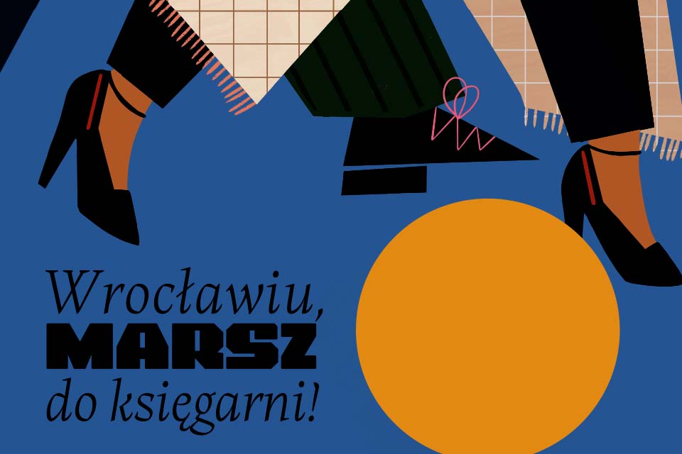 Wrocławiu, marsz do księgarni | festiwal