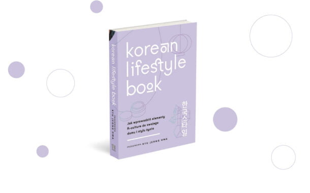 „Korean Lifestyle Book. Jak wprowadzić elementy K-culture do swojego domu i stylu życia”  Smith Abi