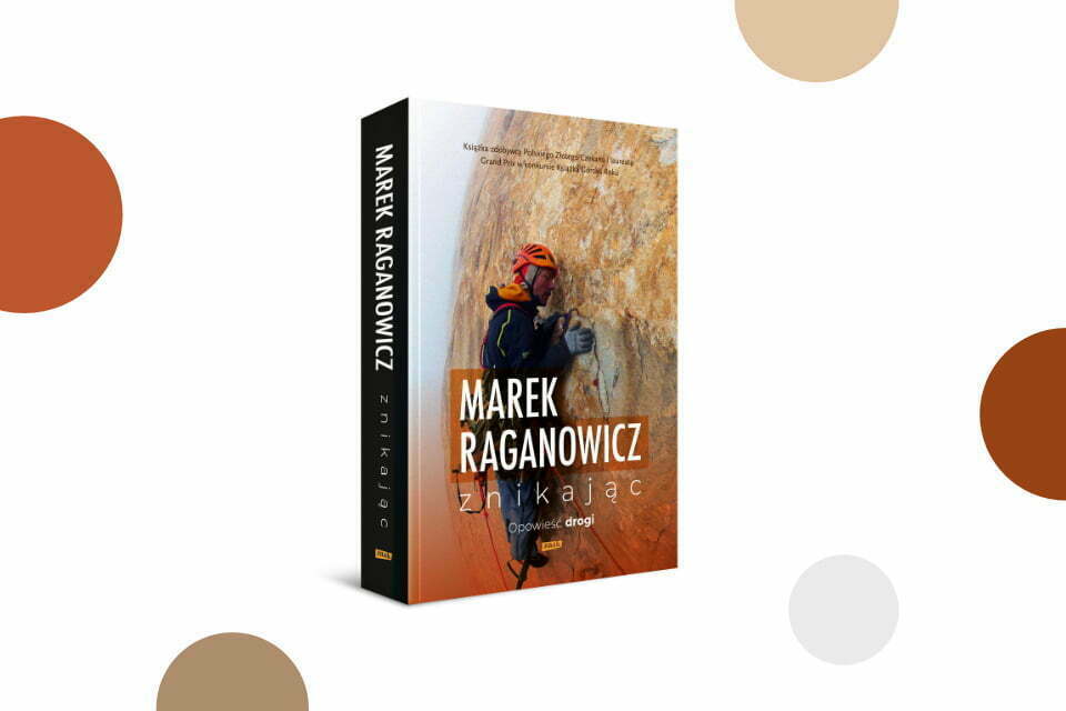 „Znikając. Opowieść drogi” Marek Raganowicz