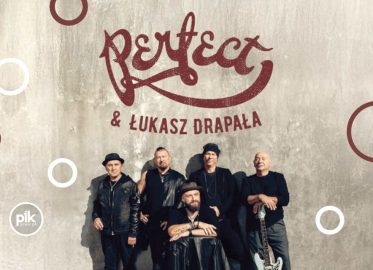 Perfect & Łukasz Drapała | koncert we Wrocławiu - Bilety