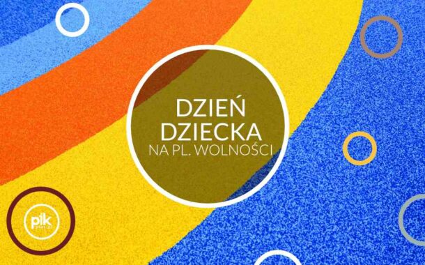 Dzień Dziecka na pl. Wolności