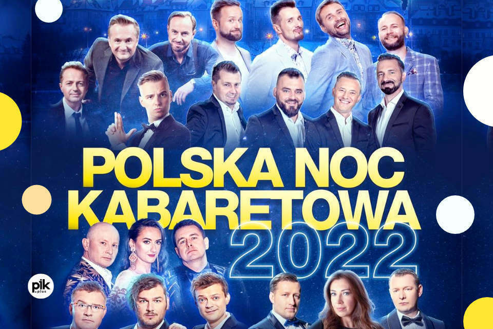 Polska Noc Kabaretowa 2022 - Wrocław