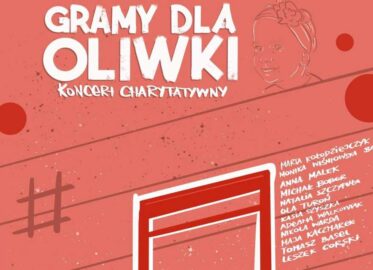 Gramy dla Oliwki | koncert charytatywny