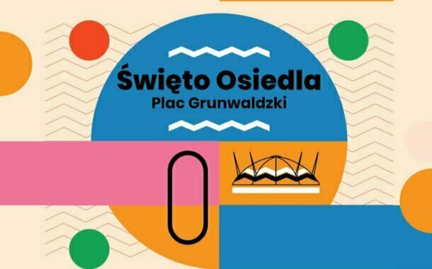 OD NOWA - Święto Osiedla Plac Grunwaldzki