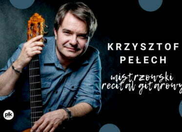 Krzysztof Pełech | koncert