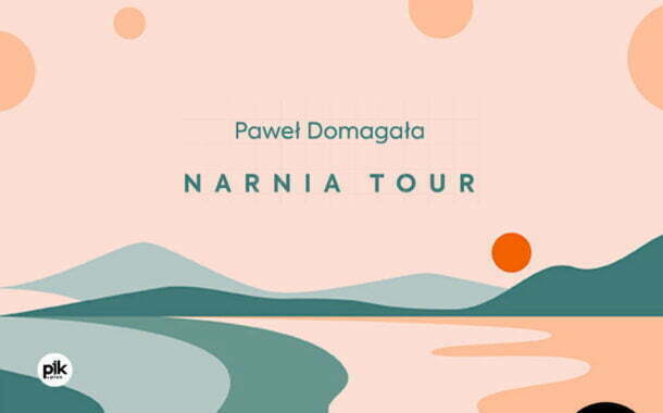 Paweł Domagała - Narnia Tour | koncert