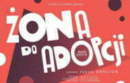 Żona do adopcji | spektakl