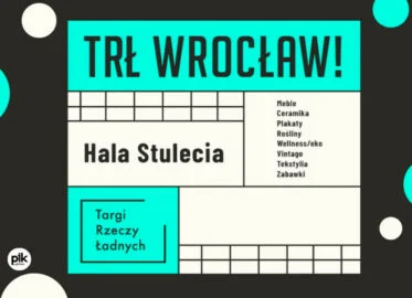 TRŁ Wrocław - Targi Rzeczy Ładnych