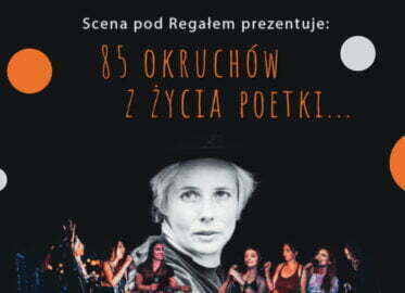 85 okruchów z życia poetki | koncert